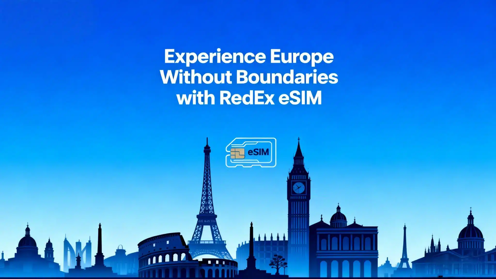 Experience Europe Without Boundaries with RedEx eSIM