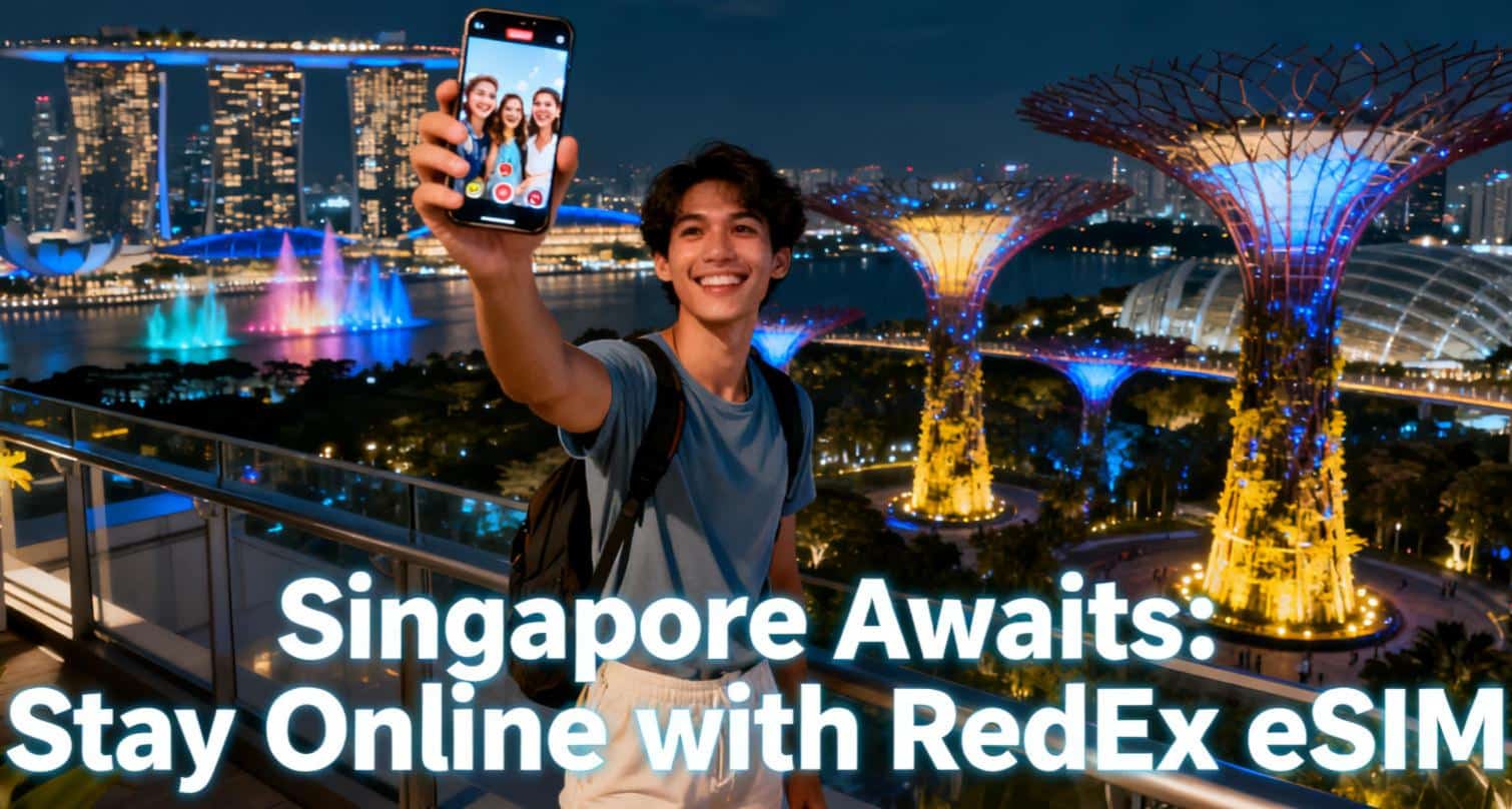 Singapore Awaits: Stay Online with RedEx eSIM